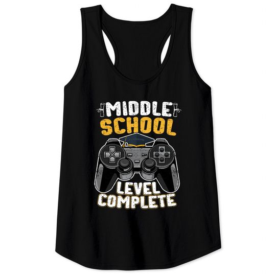 Discover Middle School Level Complete Gamer Graduation - Middle School Level Complete - Tank Tops