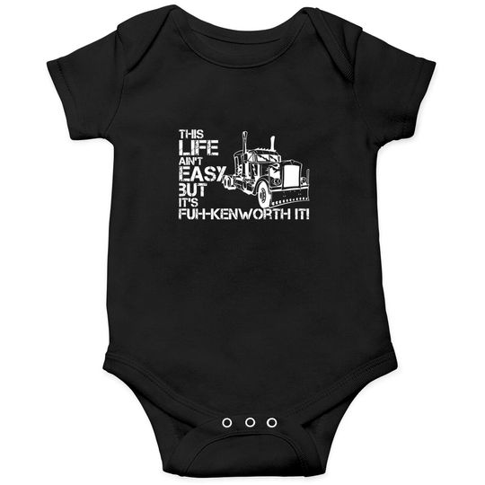 Discover "fuh-kenworth it" front print - Truck Driver - Onesies