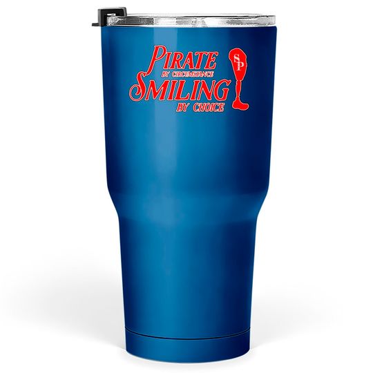 Discover Smiling Pirate! - Amputee Humor - Tumblers 30 oz
