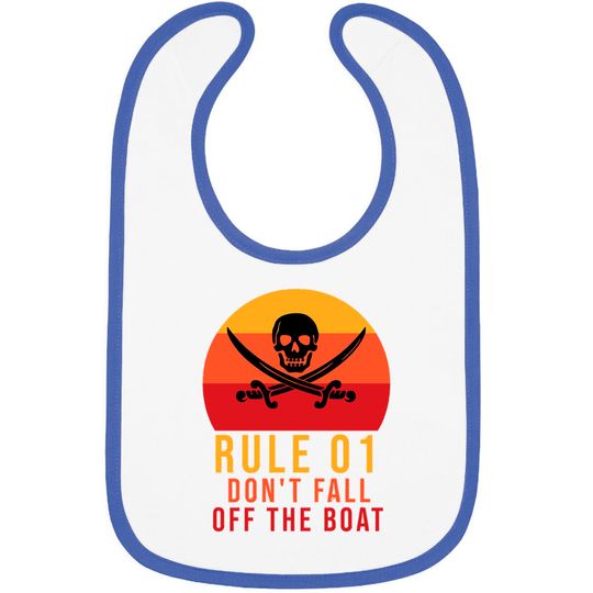 Discover Rule 01 don't fall off the boat - Pirate Funny - Bibs