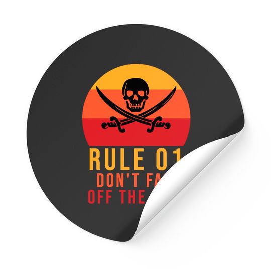 Discover Rule 01 don't fall off the boat - Pirate Funny - Stickers
