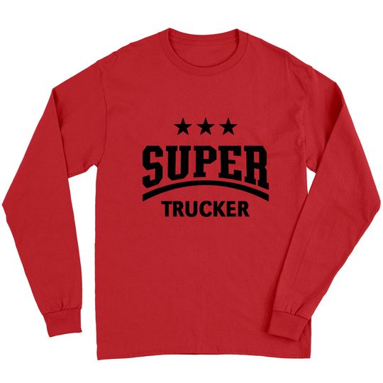 Discover Super Trucker (Truck Driver / Truckman / Black) - Trucker - Long Sleeves