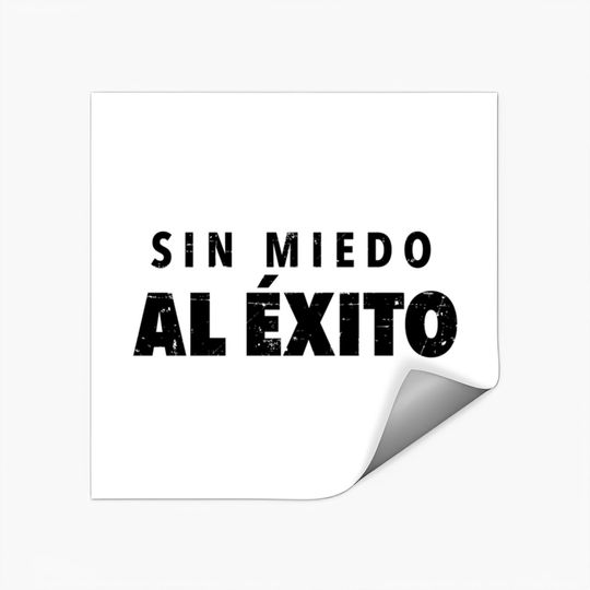 Discover Sin Miedo Al Exito - Sin Miedo Al Exito - Stickers