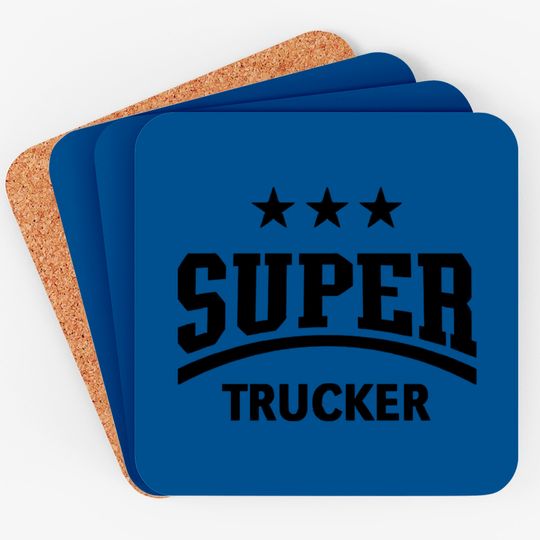 Discover Super Trucker (Truck Driver / Truckman / Black) - Trucker - Coasters