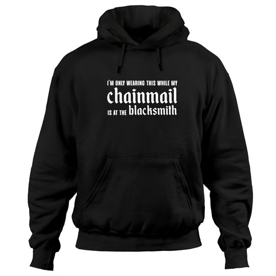 Discover Chainmail Blacksmith Medieval - Chainmail - Hoodies