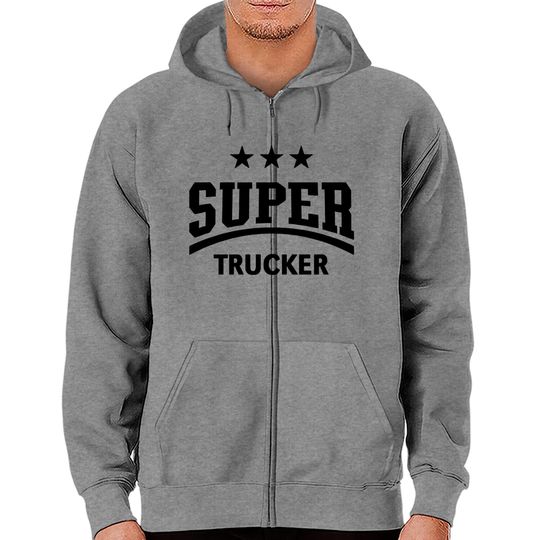 Discover Super Trucker (Truck Driver / Truckman / Black) - Trucker - Zip Hoodies