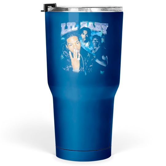 Discover Lil Baby Rapper T- Tumblers 30 oz