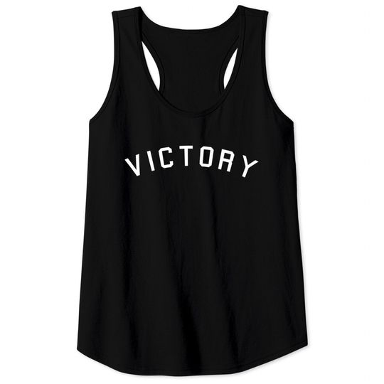 Discover Victory - Victory Quote - Tank Tops
