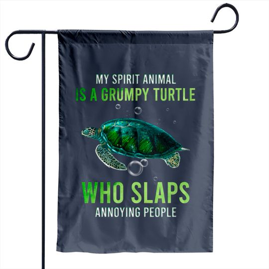 Discover My Spirit Animal Is A Grumpy Turtle Who Slaps Anno Garden Flags