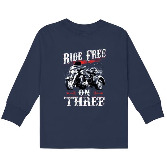 Discover Ride Free On Three Trike Riders - Trike -  Kids Long Sleeve T-Shirts