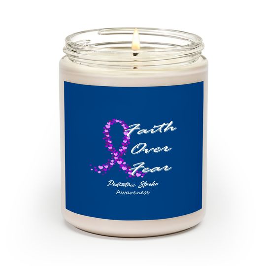 Discover Pediatric Stroke Awareness Faith Over Fear - In This Family We Fight Together - Pediatric Stroke Awareness - Scented Candles