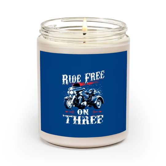 Discover Ride Free On Three Trike Riders - Trike - Scented Candles