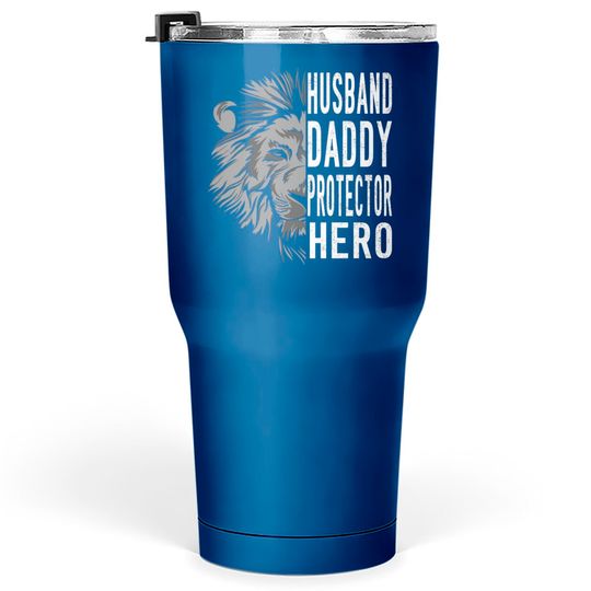 Discover husband daddy protective hero.father's day gift - Husband Daddy Protector Hero - Tumblers 30 oz