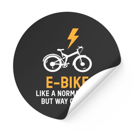 Discover EBike Like A Normal Bike Cooler E Bike - E Bike - Stickers