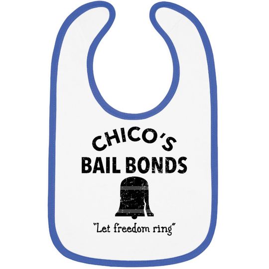 Discover CHICO'S BAIL BONDS - Bad News Bears - Bibs
