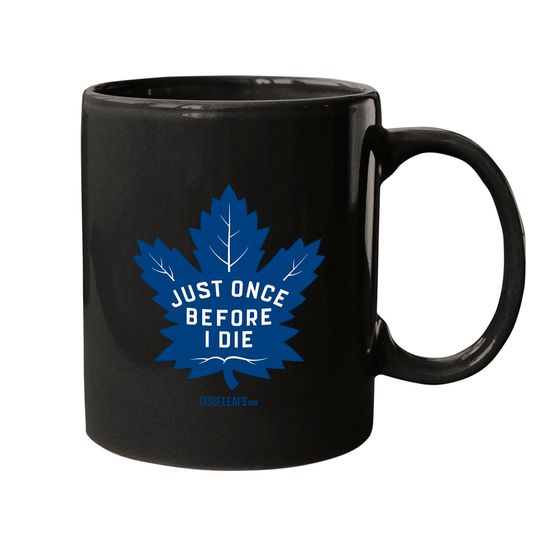 Discover Maple Leafs "Just Once" - Toronto Maple Leafs - Mugs
