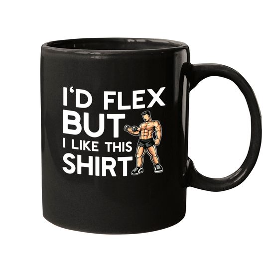 Discover Funny Bodybuilding Mugs Flex But Like This Mug Muscles - Bodybuilding - Mugs