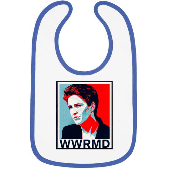 Discover WWRMD: What would Rachel Maddow Do? - Rachel Maddow - Bibs
