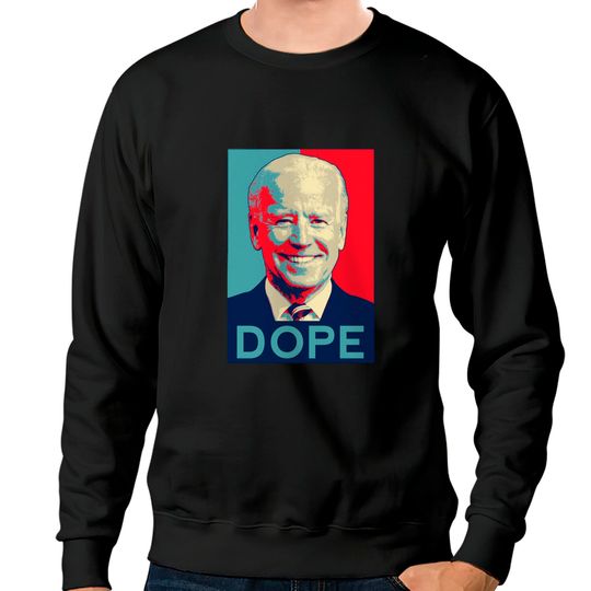 Discover Dope Biden - Dope - Sweatshirts
