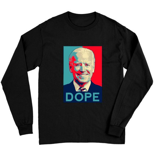 Discover Dope Biden - Dope - Long Sleeves