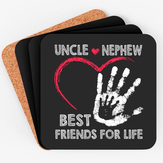 Discover Uncle and nephew best friends for life Coasters