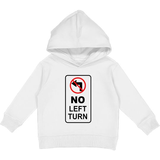 Discover sign_no left turn Kids Pullover Hoodies