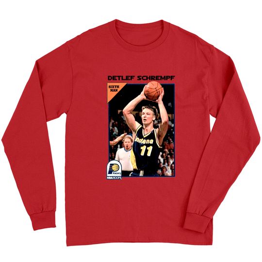 Discover Detlef Sixth Man Schrempf - Basketball - Long Sleeves