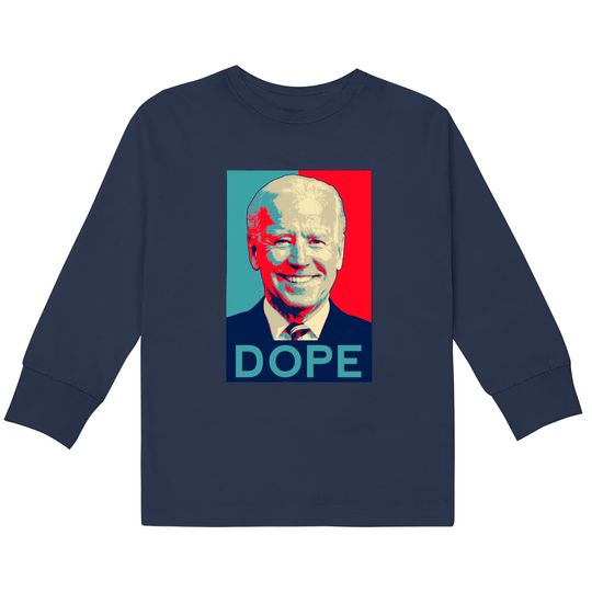 Discover Dope Biden - Dope -  Kids Long Sleeve T-Shirts