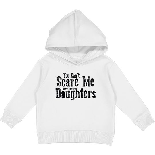 Discover I Have ThreeDaughters Fuuny Dad Father Day Gift - Father Day Gift - Kids Pullover Hoodies