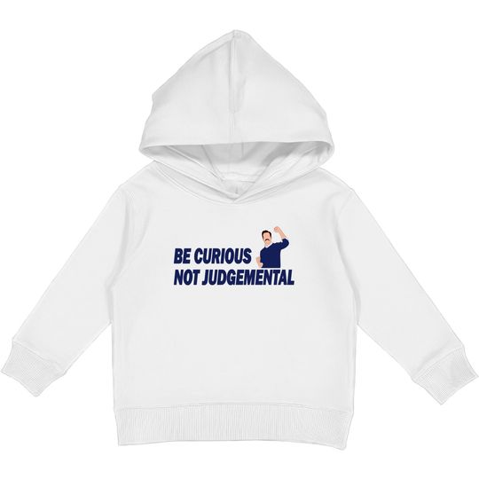 Discover Be Curious Not Judgemental - Be Curious Not Judgemental - Kids Pullover Hoodies
