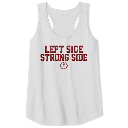 Discover Left Side Strong Side (Variant) - Remember The Titans - Tank Tops