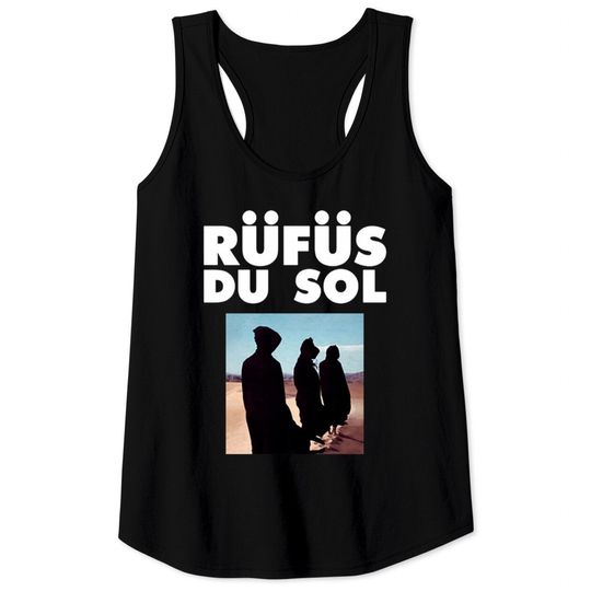 Discover du sol - Rufus Du Sol - Tank Tops