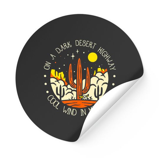 Discover On A Dark Desert Highway Cool Wind In My Hair retro Vintage - On A Dark Desert Highway Cool Wind In M - Stickers