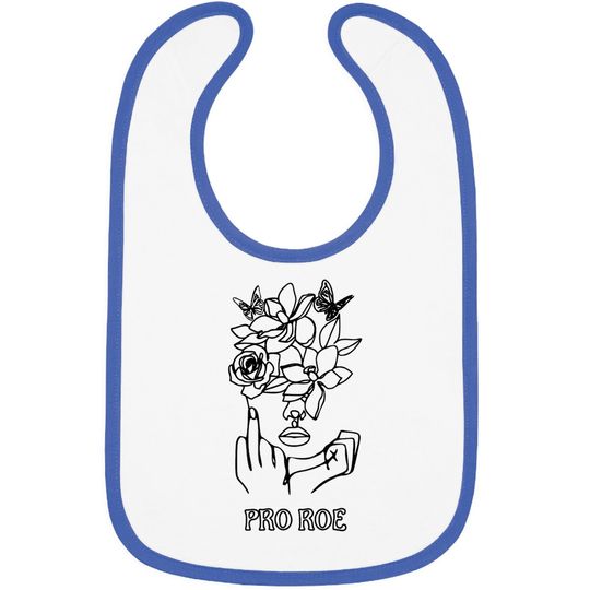 Discover Pro Choice Bib Pro Roe Defend Roe Reproductive Rights Bibs