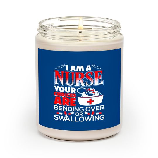 Discover Funny Nurse Humor - Funny Nurse Humor - Scented Candles