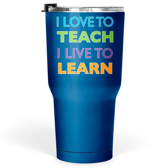 Discover Love to Teach Live to Learn