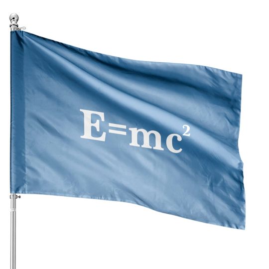 Discover Albert einstein - E=MC2 House Flags