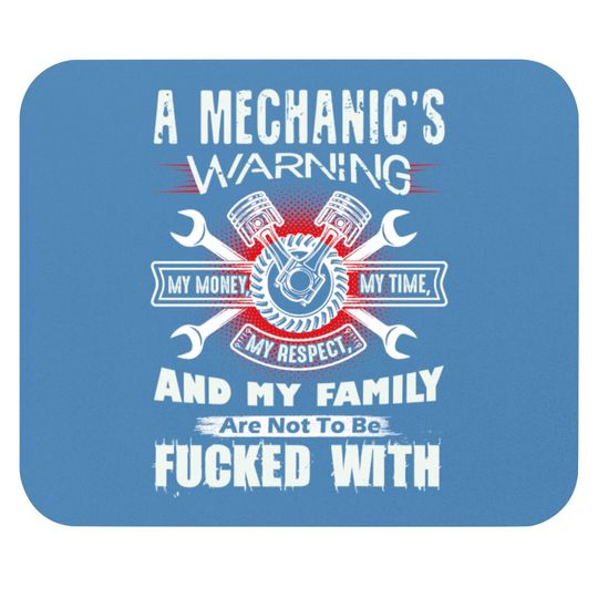Discover Mechanic's Warning Mouse Pads
