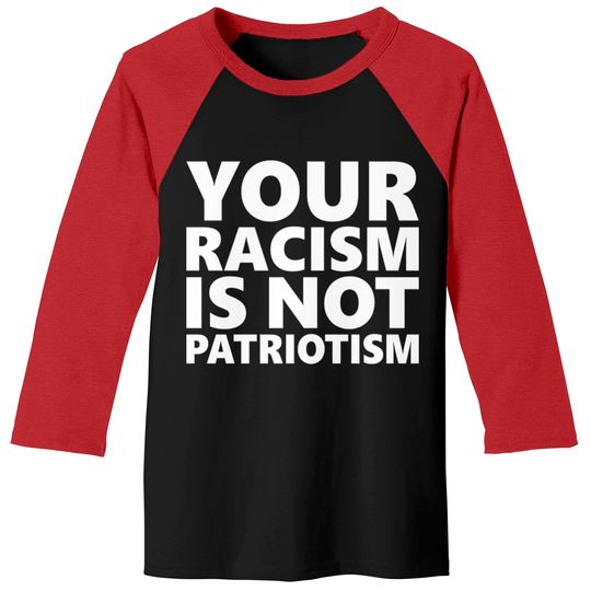 Discover Your Racism Is Not Patriotism