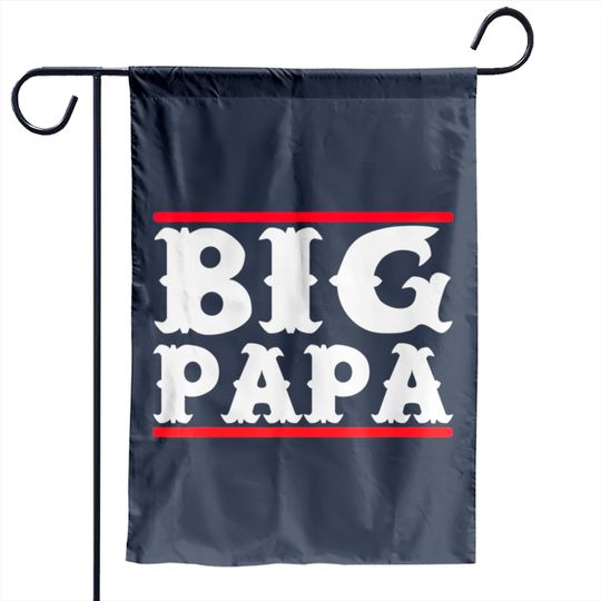 Discover Funny Big Papa Big Daddy Fathers Day Garden Flag Garden Flags