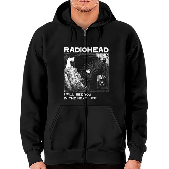 Discover Radiohead I will see you Zip Hoodies