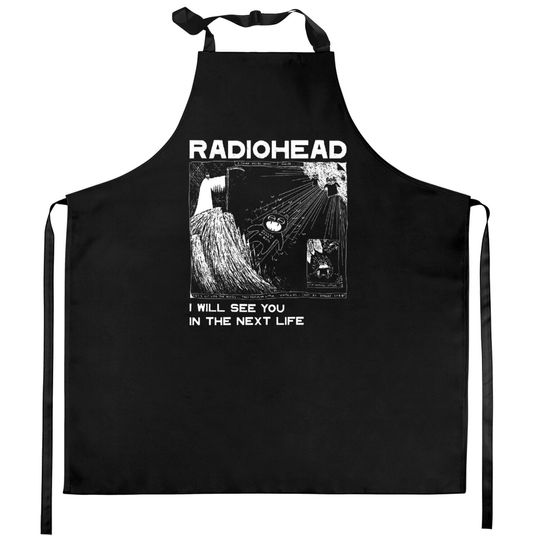 Discover Radiohead I will see you Kitchen Aprons