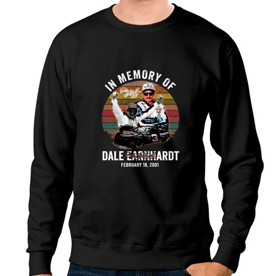 Discover In Memory Of Dale Earnhardt Signature Sweatshirts, Dale Earnhardt Shirt Fan Gifts, Dale Earnhardt Number 3 Shirt, Dale Earnhardt Vintage Shirt