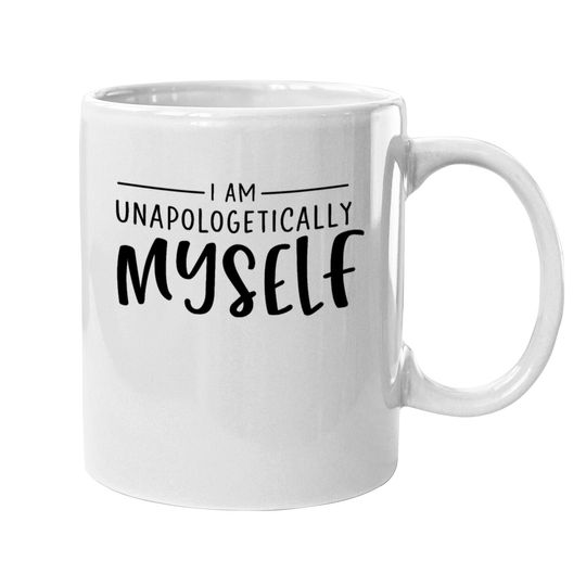 Discover Unapologetically Myself Mugs