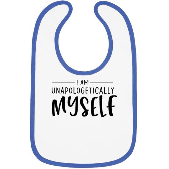 Discover Unapologetically Myself Bibs