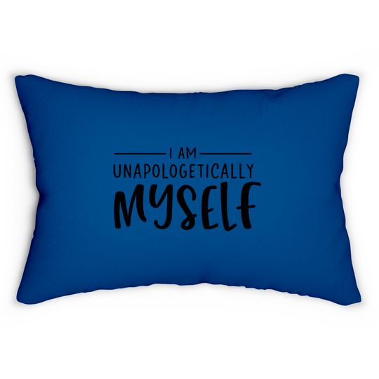 Discover Unapologetically Myself Lumbar Pillows