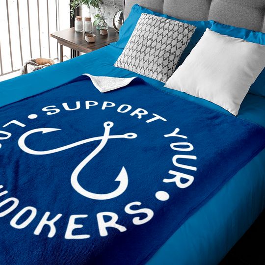 Discover Support Your Local Hookers Fisherman Baby Blankets