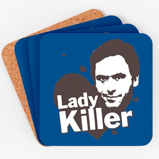 Discover Ted Bundy Lady Killer - Serial Killer Range Coasters