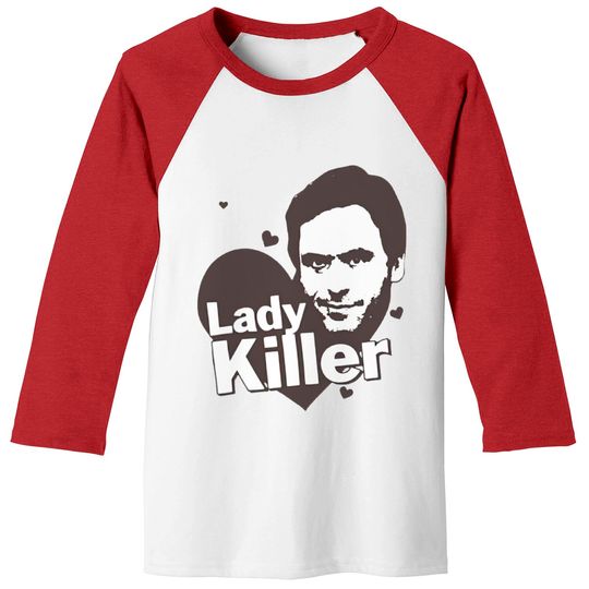 Discover Ted Bundy Lady Killer - Serial Killer Range Baseball Tees