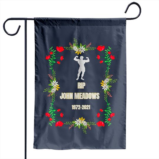 Discover John Meadows Garden Flags
